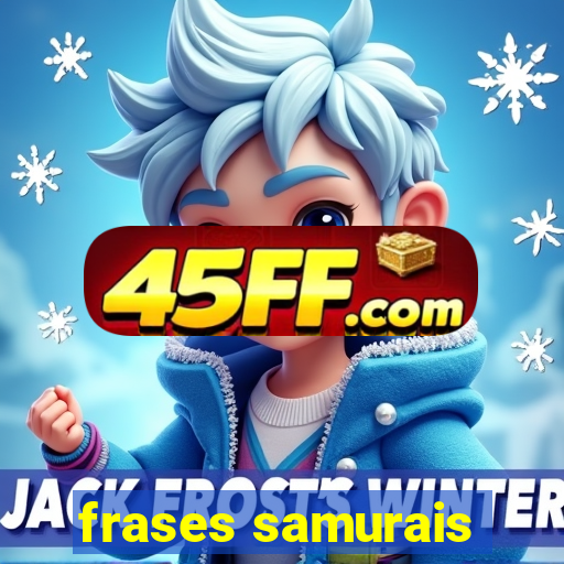 frases samurais